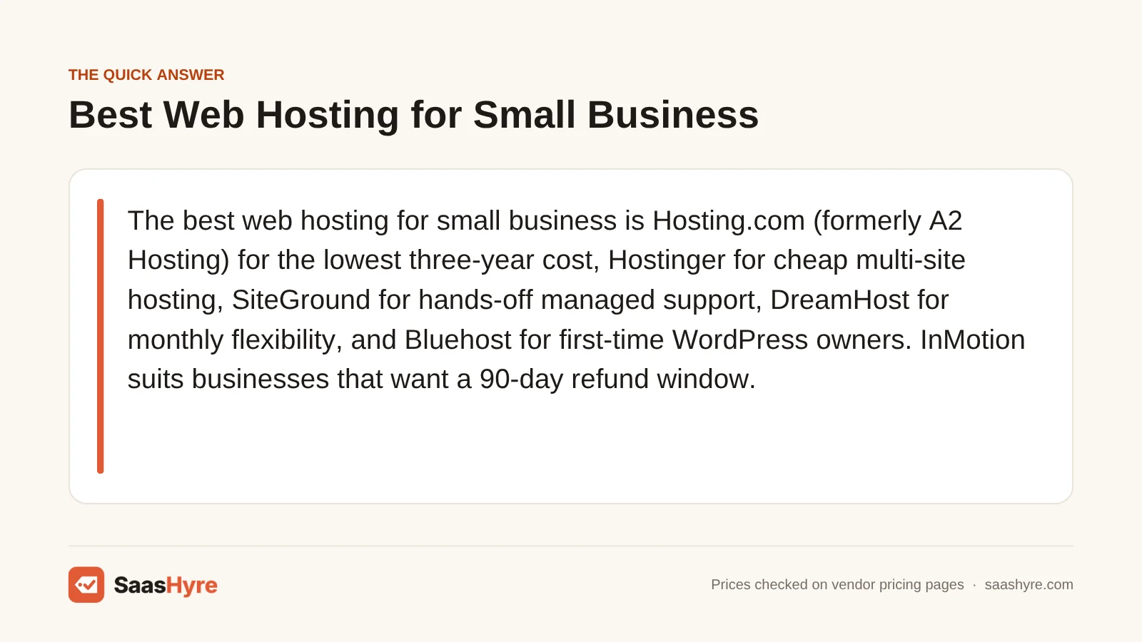 Quick answer card: best web hosting for small business picks Hosting.com, Hostinger, SiteGround, DreamHost, Bluehost and InMotion